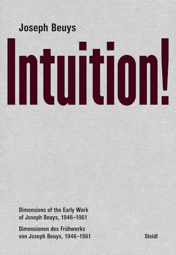 Joseph Beuys: Intuition!