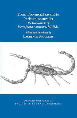 From Provincial savant to Parisian naturalist : the recollections of Pierre-Joseph Amoreux (1741-1824) : 2017:10