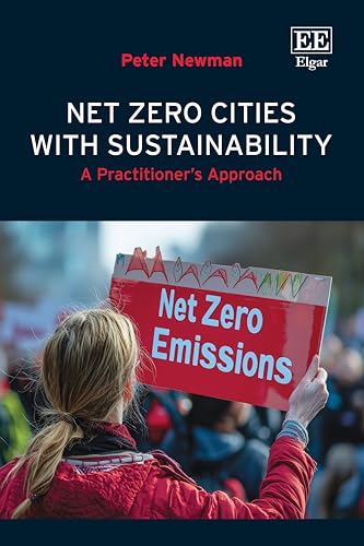 Net Zero Cities with Sustainability : A Practitioner's Approach