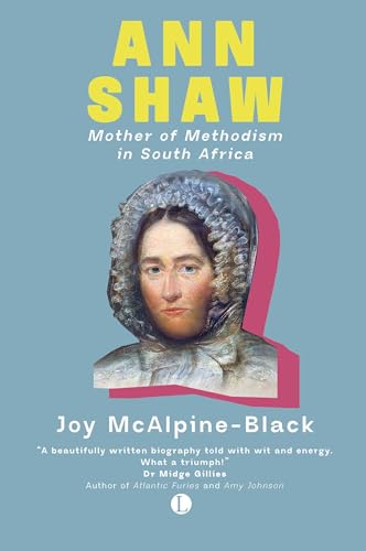 Book cover featuring a portrait of Ann Shaw, “Mother of Methodism.”
