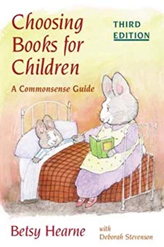 Choosing Books for Children : A COMMONSENSE GUIDE