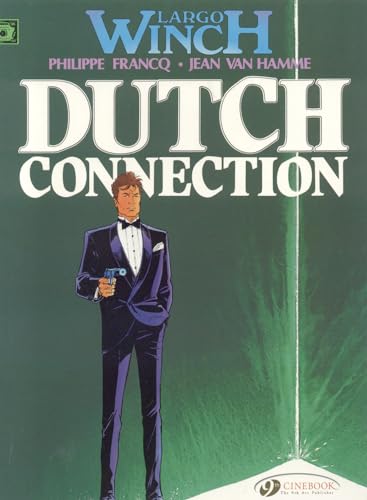 Largo Winch: v. 3: Dutch Connection