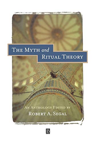 The Myth and Ritual Theory: An Anthology