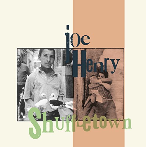 CD cover for "Shuffletown" by Joe Henry, featuring vintage photographs.