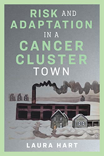Risk and Adaptation in a Cancer-Cluster Town