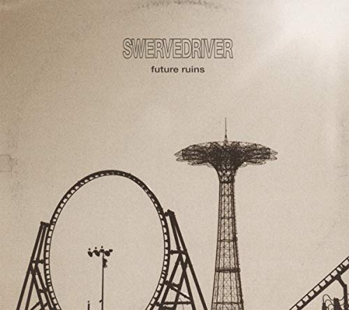 CD cover for Swervedriver’s “Future Ruins” featuring a derelict amusement park.