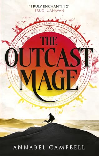 The Outcast Mage : an unmissable epic fantasy debut packed with adventure, magic and dragonfire (Book One of the Shattered Lands)