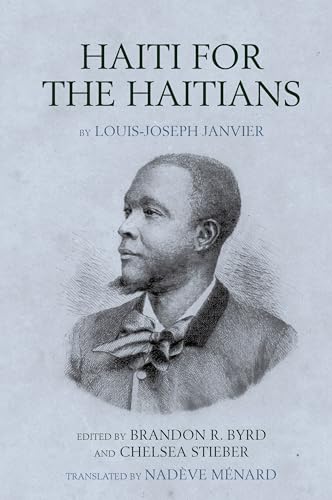 Haiti for the Haitians : by Louis-Joseph Janvier