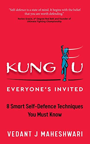 Kung Fu - Everyone's Invited : 8 Smart Self-Defence Techniques You Must Know