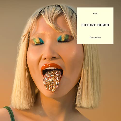 CD cover: woman with glitter on tongue, text "FUTURE DISCO Dance Club".