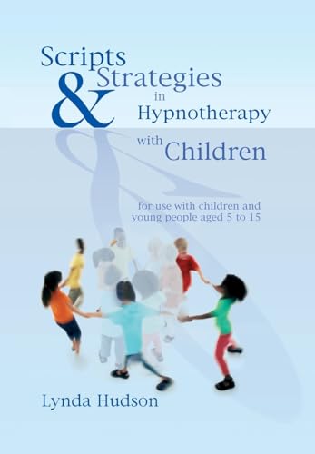 Scripts & Strategies in Hypnotherapy with Children