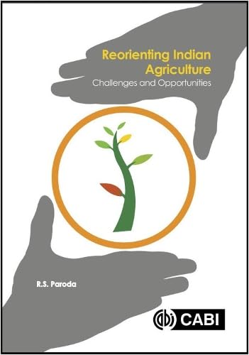 Reorienting Indian Agriculture : Challenges and Opportunities