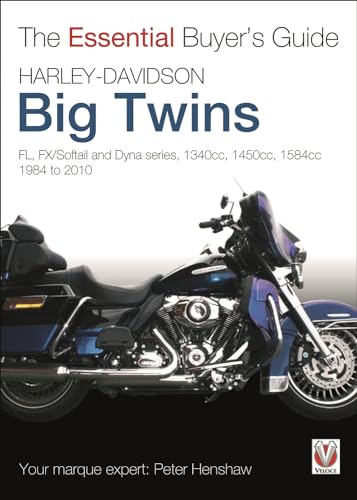 Harley-Davidson Big Twins : Fl, Fx/Softail and Dyna Series. 1340cc, 1450cc, 1584cc. 1984-2010