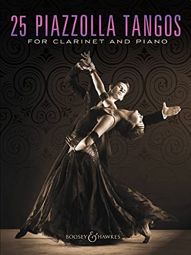 25 Piazzolla Tangos : for Clarinet and Piano. clarinet and piano.