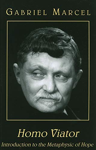 Homo Viator: Introduction to the Metaphysic of Hope