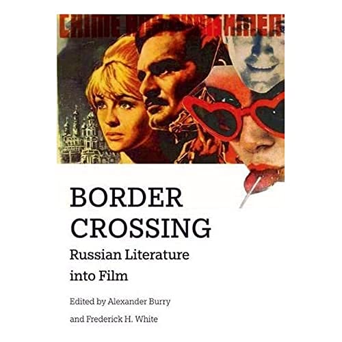Border Crossing : Russian Literature into Film