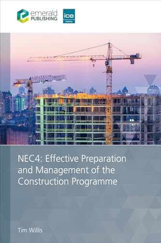 NEC4: Effective Preparation and Management of the Construction Programme
