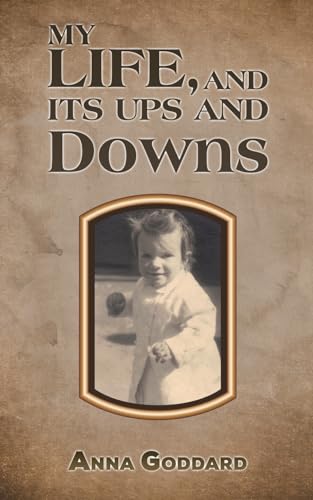 My Life, and Its Ups and Downs