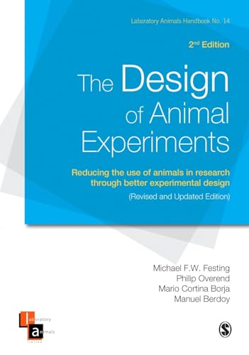The Design of Animal Experiments: Reducing the use of animals in research through better experimental design (Laboratory Animal Handbooks)