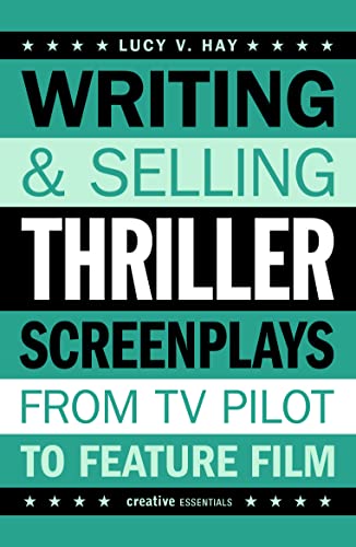 Writing & Selling Thriller Screenplays