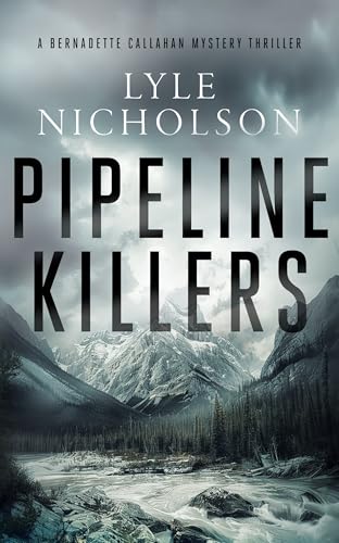 Pipeline Killers : A female detective mystery