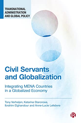 Civil Servants and Globalization : Integrating MENA Countries in a Globalized Economy