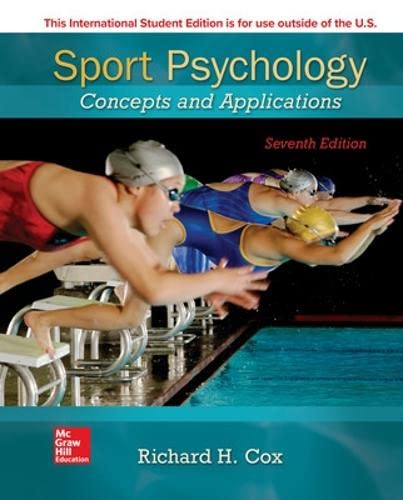 ISE SPORT PSYCHOLOGY: CONCEPTS AND APPLICATIONS (COLLEGE IE OVERRUNS)