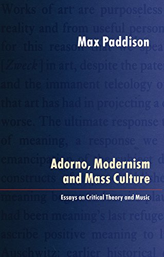 Adorno, Modernism and Mass Culture : Essays on Critical Theory and Music