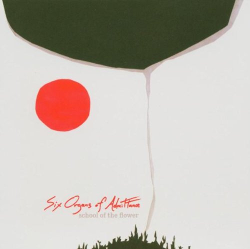 CD cover: green shape, red circle, text “Six Organs of Admittance”.