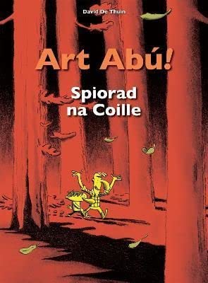 Art Abú! Spiorad na Coille: 3