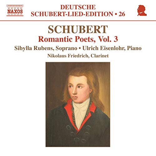 CD cover featuring a portrait of a man with long hair, Schubert’s Romantic Poets Vol. 3.