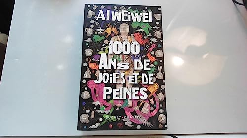 Weiwei Ai - 1 000 ans de joies et de peines