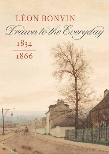 LeOn Bonvin (1834–1866) : Drawn to the Everyday