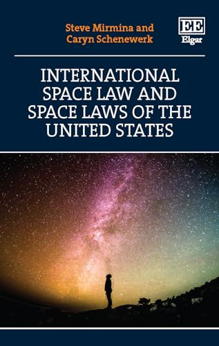 An Introduction to International Space Law and Space Laws of the United States