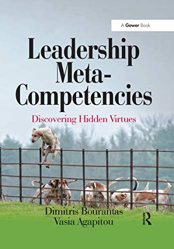 Leadership Meta-Competencies : Discovering Hidden Virtues