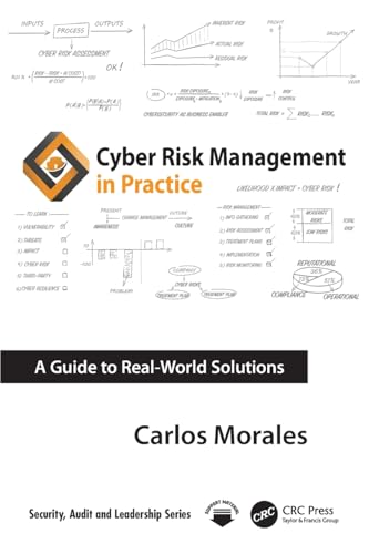 Cyber Risk Management in Practice : A Guide to Real-World Solutions