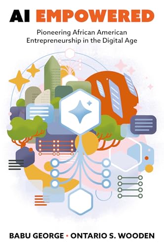 AI Empowered : Pioneering African American Entrepreneurship in the Digital Age