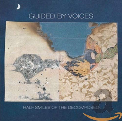 CD cover for Guided By Voices’ “Half Smiles Of The Decomposed.”