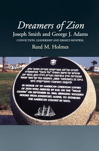 Dreamers of Zion -- Joseph Smith & George J Adams: Conviction