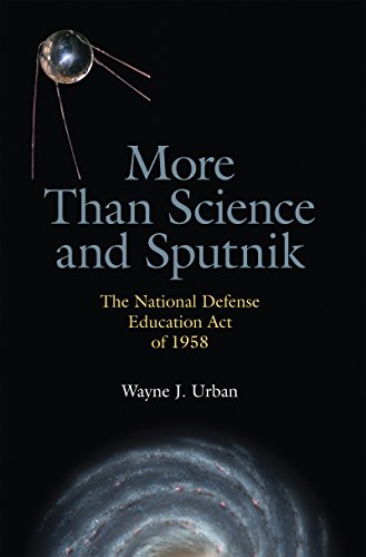 More Than Science and Sputnik : The National Defense Education Act of 1958