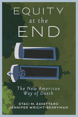 Equity at the End : The New American Way of Death