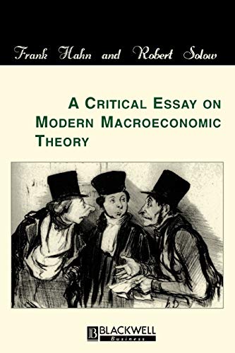 A Critical Essay on Modern Macroeconomic Theory