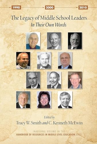 The Legacy of Middle School Leaders : In Their Own Words