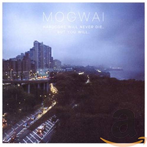 CD cover for Mogwai’s “Hardcore Will Never Die But You Will” album.