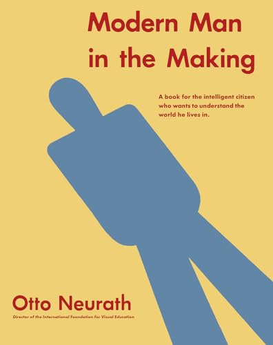 Modern Man in the Making : Otto Neurath
