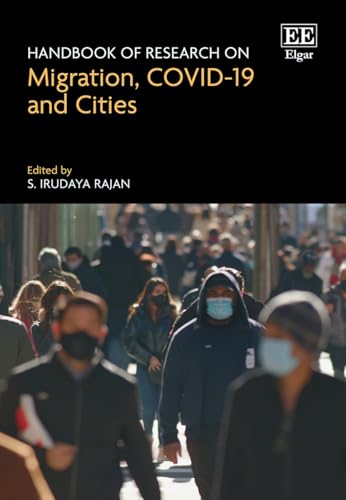 Handbook of Research on Migration, COVID-19 and Cities