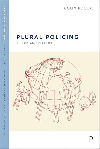 Plural Policing : Theory and Practice