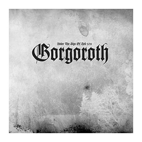 CD cover for Gorgoroth’s “Under The Sign Of Hell 2011” with textured grey background.