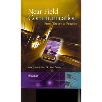 Near Field Communication (NFC): from Theory to Practice