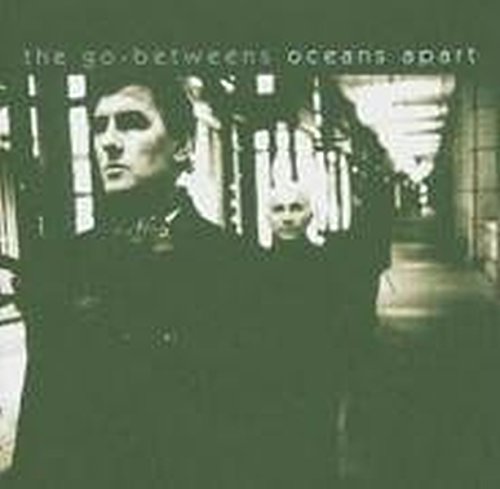 CD cover for The Go-Betweens’ “Oceans Apart” featuring two shadowed figures.
